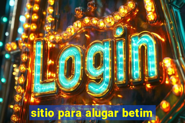 sitio para alugar betim