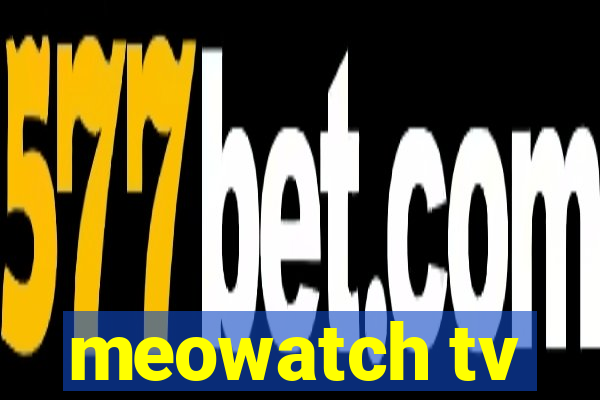 meowatch tv