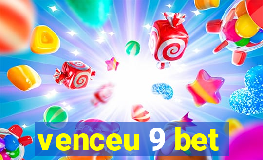 venceu 9 bet