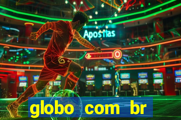 globo com br absolutamente noticias