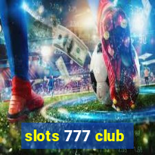 slots 777 club