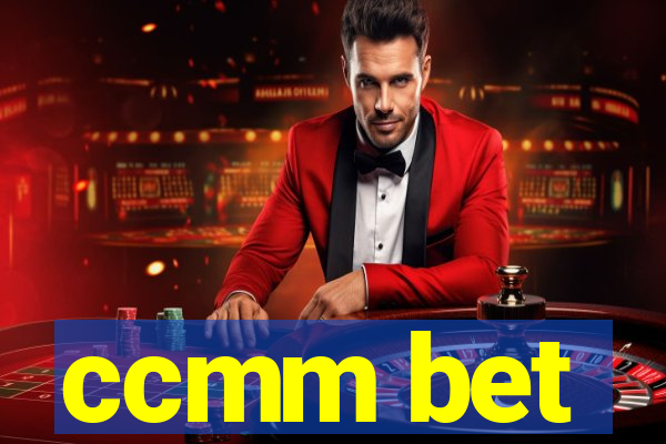 ccmm bet