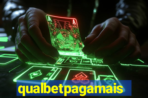 qualbetpagamais