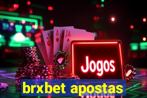 brxbet apostas