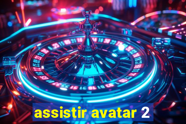 assistir avatar 2