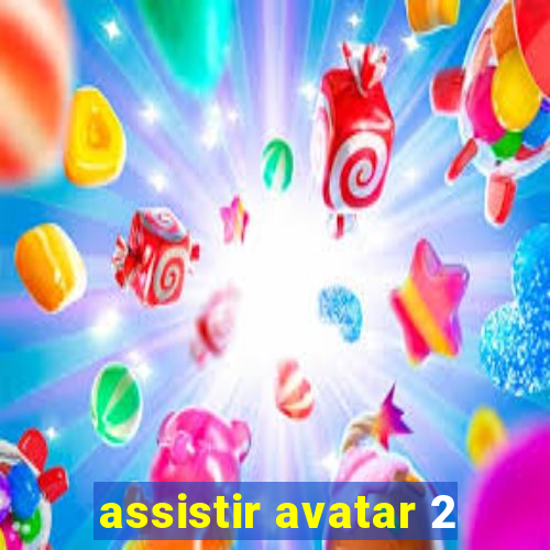 assistir avatar 2