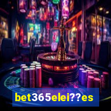 bet365elei??es