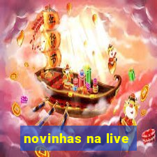 novinhas na live