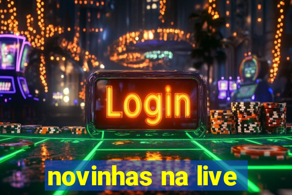 novinhas na live