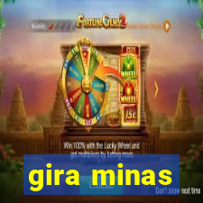 gira minas