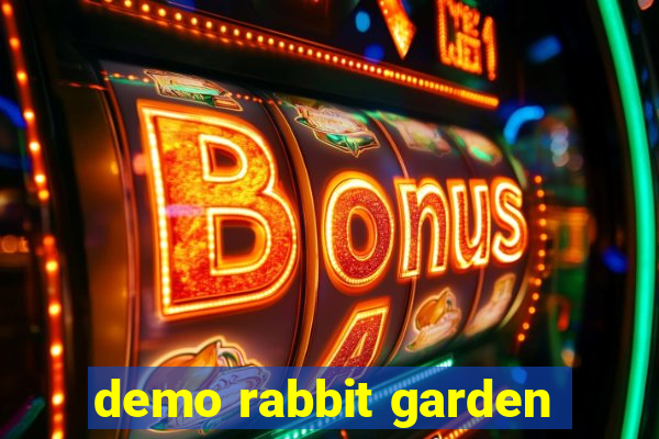 demo rabbit garden