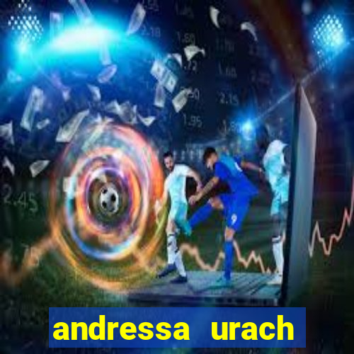 andressa urach fudendo com