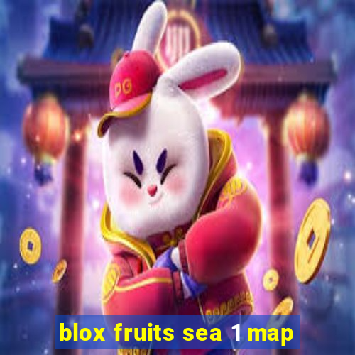 blox fruits sea 1 map