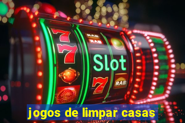 jogos de limpar casas