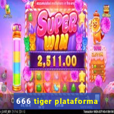 666 tiger plataforma