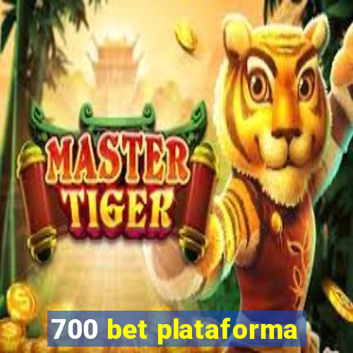 700 bet plataforma