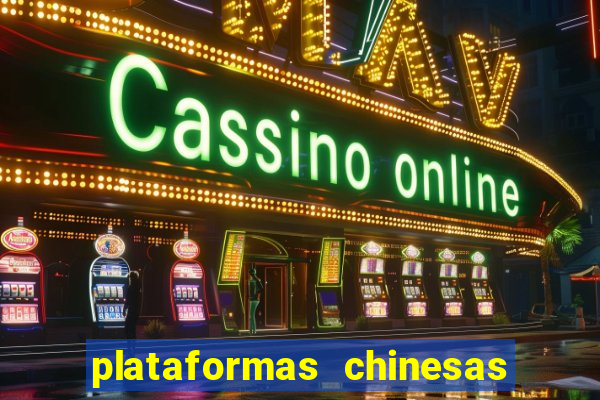 plataformas chinesas de apostas