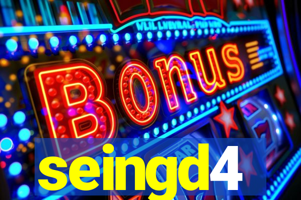 seingd4