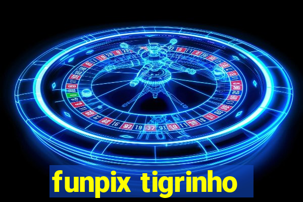 funpix tigrinho