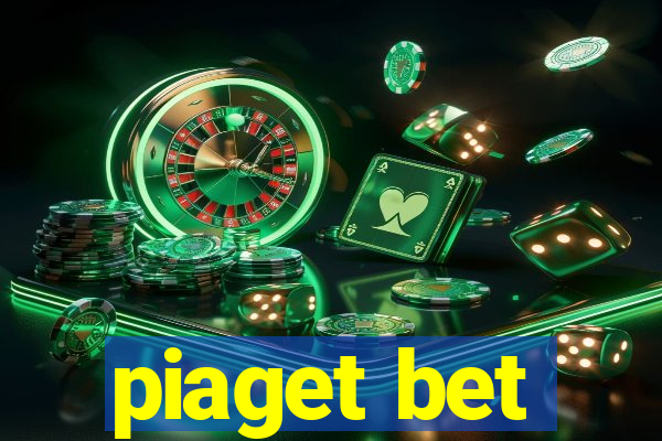 piaget bet