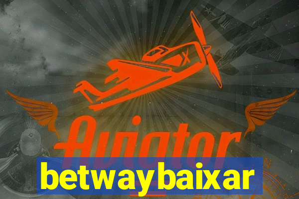 betwaybaixar