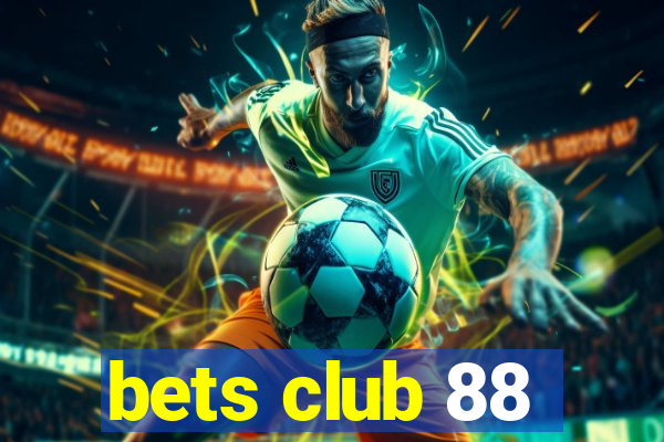 bets club 88