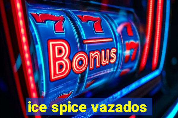 ice spice vazados