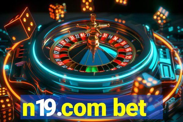 n19.com bet