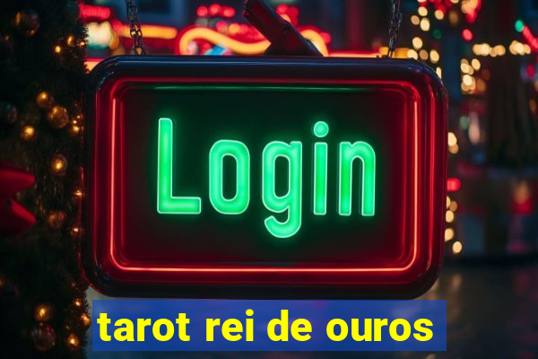 tarot rei de ouros