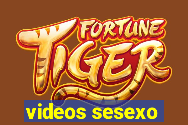 videos sesexo