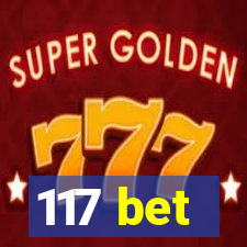 117 bet