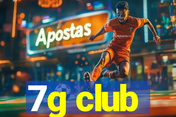 7g club