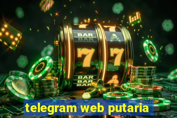 telegram web putaria