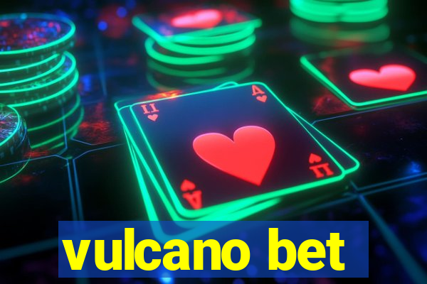 vulcano bet