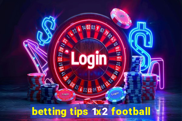 betting tips 1x2 football