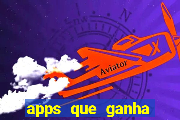 apps que ganha dinheiro jogando