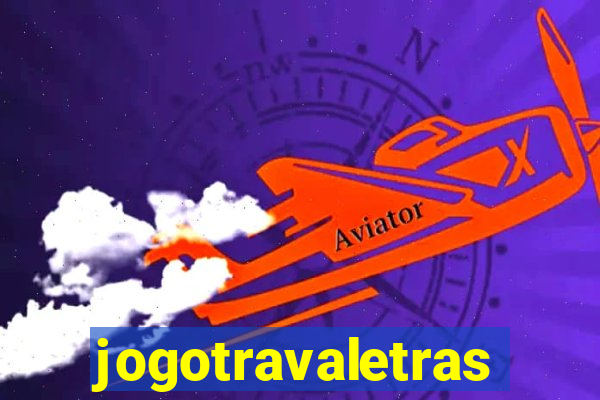 jogotravaletras