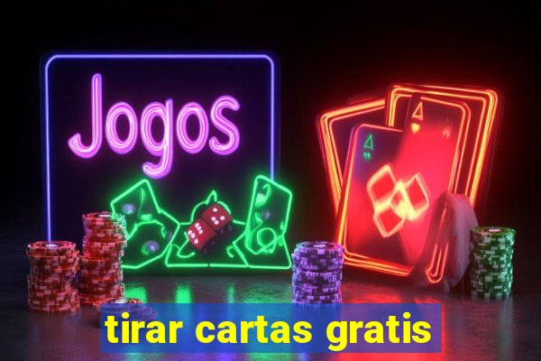 tirar cartas gratis