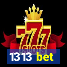 1313 bet