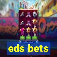 eds bets