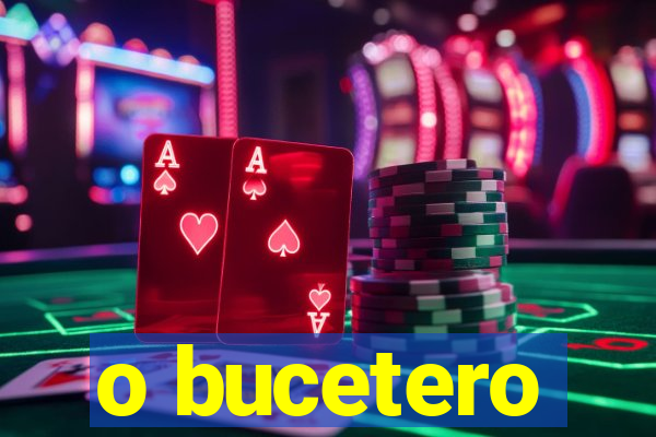 o bucetero