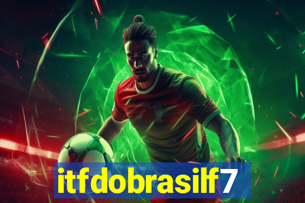 itfdobrasilf7