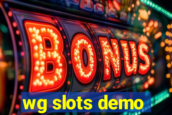 wg slots demo