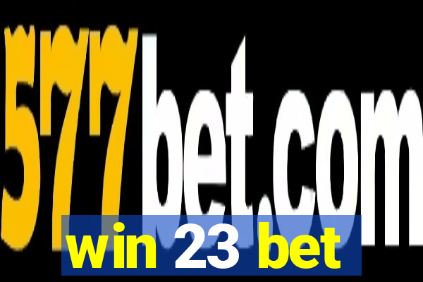 win 23 bet