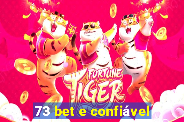 73 bet e confiável