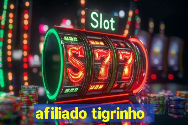 afiliado tigrinho