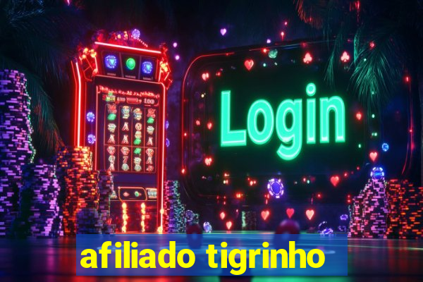 afiliado tigrinho