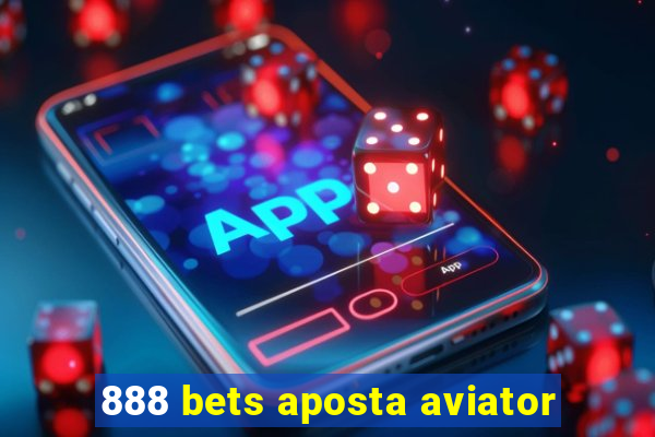 888 bets aposta aviator