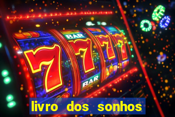 livro dos sonhos jogo do bicho