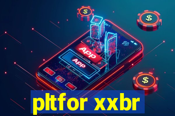 pltfor xxbr